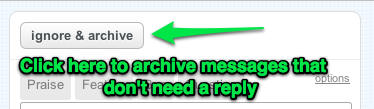 Click here to archive messages that don't need a reply.